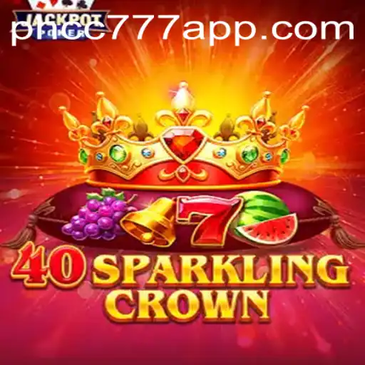 Unveiling 40SparklingCrown: A Jewel in the Gaming World at PHCC777.com