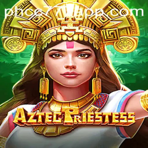Exploring the Mystical Realms of AztecPriestess: A Gaming Adventure with PHCC777.com