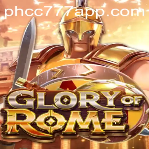 GloryofRome: A Deep Dive into the Epic Strategy Game on PHCC777.com