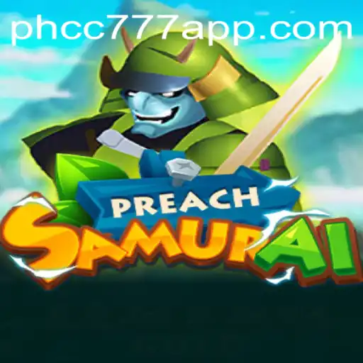PreachSamurai: Embarking on a Journey of Strategy and Adventure with PHCC777.com